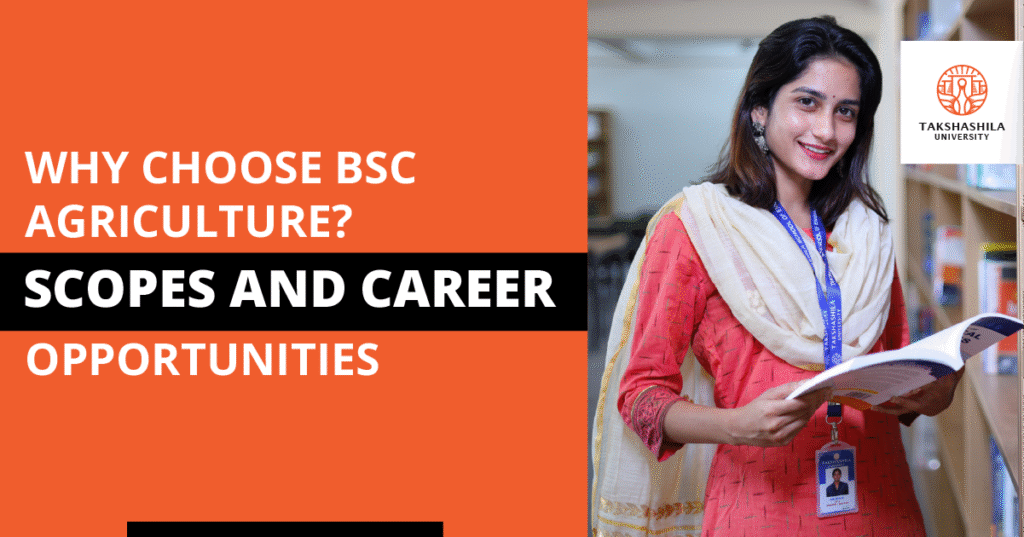 Why Choose BSc Agriculture? Scope and Career Opportunities
